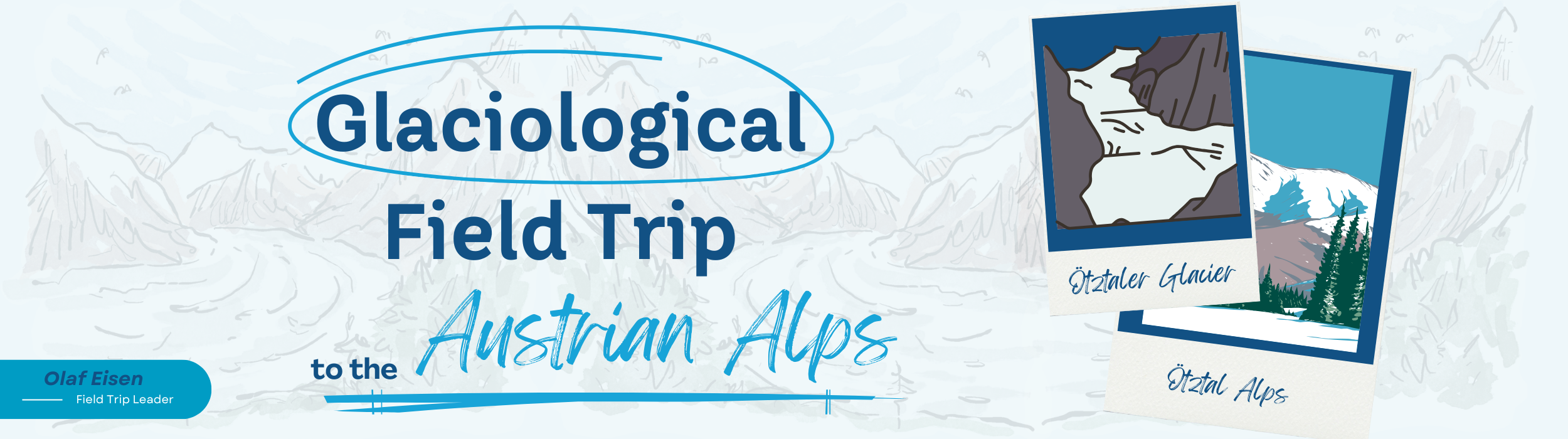 Glaciological Field Trip to the Austrian Alps